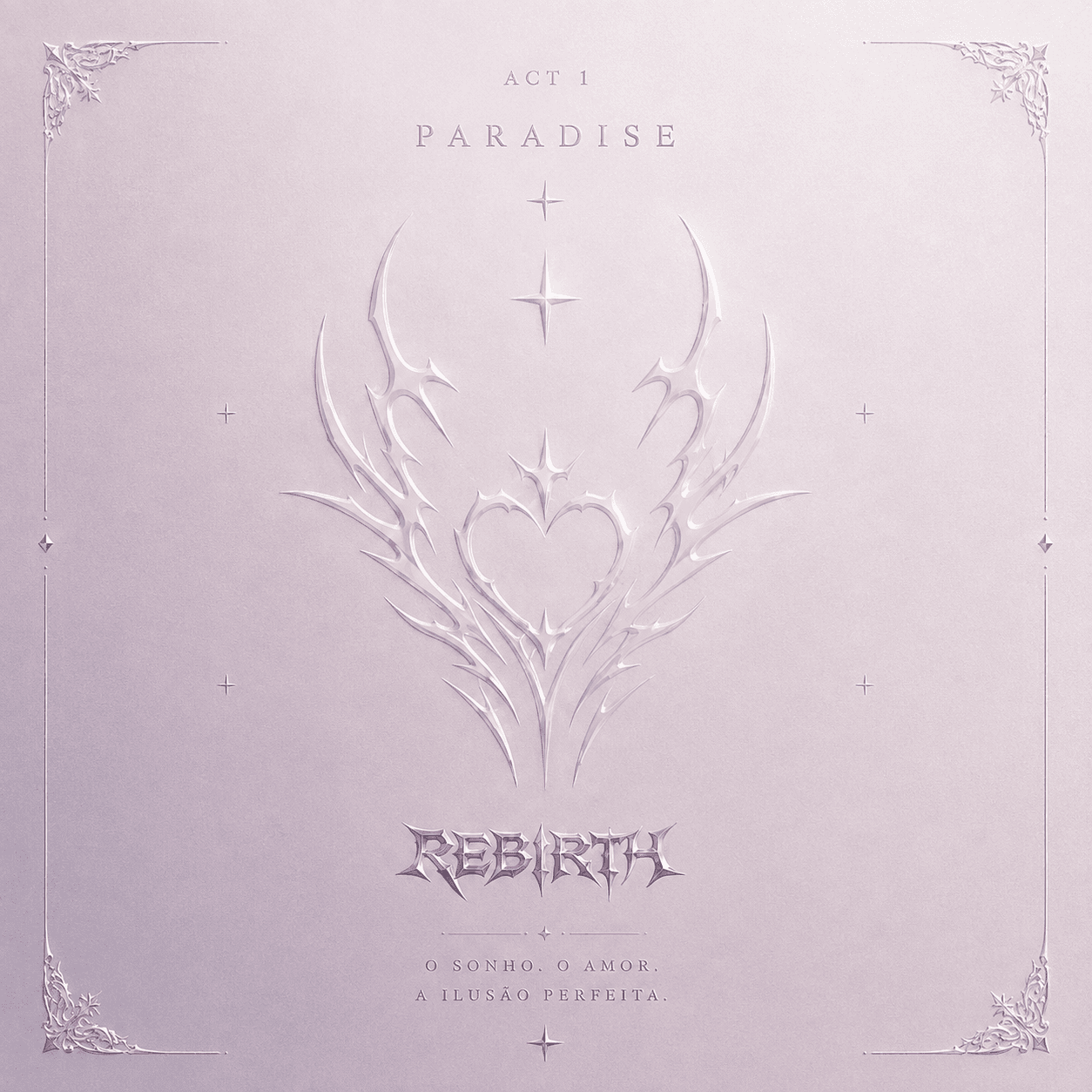 RIBIRTH — PARTE I  [ PARADISE ]